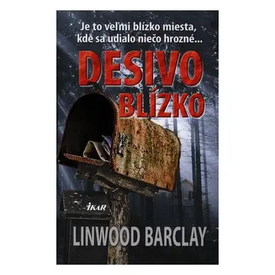 Desivo blízko (Linwood Barclay) (slovensky)