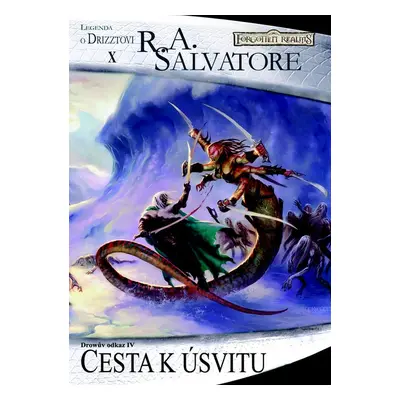 Drowův odkaz 4 : Cesta k úsvitu (R. A. Salvatore)