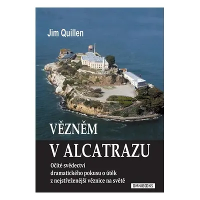 Vězněm v Alcatrazu - Jim Quillen (Jim Quillen)