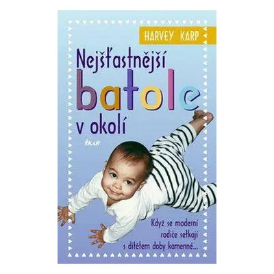 Nejšťastnější batole v okolí (Harvey Karp)