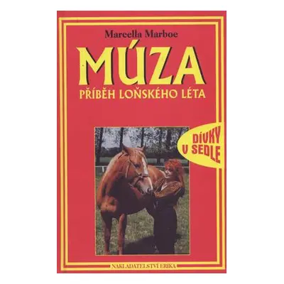 Múza Příběh loňského léta (Marcella Marboe)