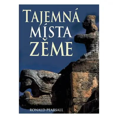 Tajemná místa Země (Pearsall Ronald)