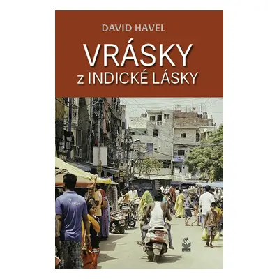 Vrásky z indické lásky (David Havel)