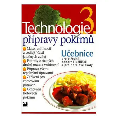 Technologie přípravy pokrmů 3. (Hana Sedláčková)