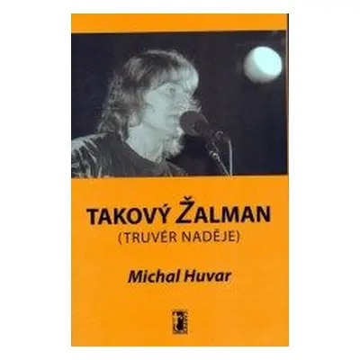 Takový Žalman (Michal Huvar)