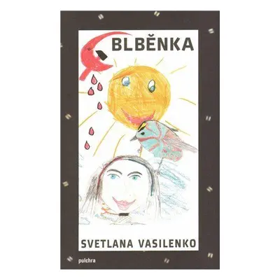 Blběnka (Světlana Vasilenko)