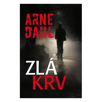 Zlá krv (Arne Dahl) (slovensky)