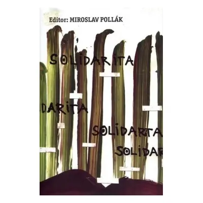 Solidarita (Miroslav Pollák) (slovensky)