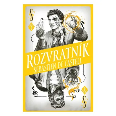 Rozvratník (Sebastien de Castell)