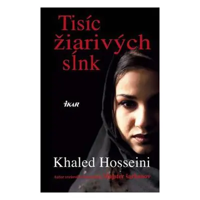 Tisíc žiarivých sĺnk (Khaled Hosseini) (slovensky)