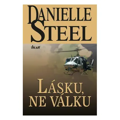 Lásku, ne válku (Danielle Steel)