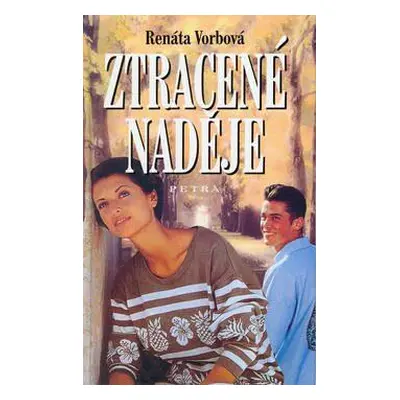 Ztracené naděje (Renáta Vorbová)