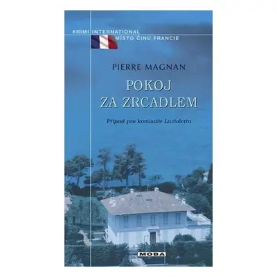 Pokoj za zrcadlem (Pierre Magnan)