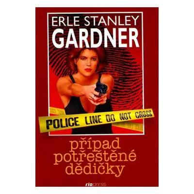 Případ potřeštěné dědičky (Erle Stanley Gardner)