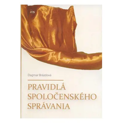 Pravidlá spoločenského správania (Dagmar Brázdová) (slovensky)