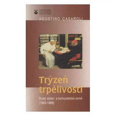 Trýzeň trpělivosti (Agostino Casaroli)