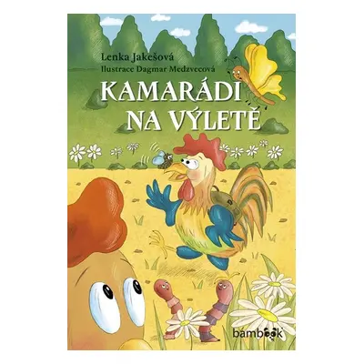 Kamarádi na výletě (Lenka Jakešová)