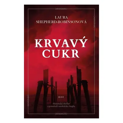 Krvavý cukr (Laura Shepherd-Robinson)