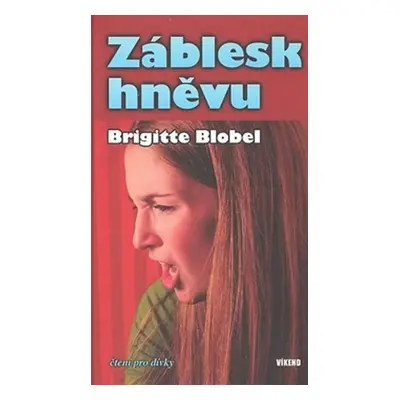 Záblesk hněvu (Brigitte Blobel)