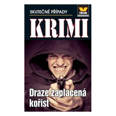 Draze zaplacená kořist - Krimi 5/14 (František Uher)