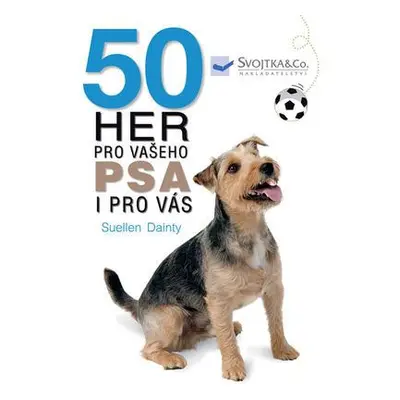 50 her pro vašeho psa i pro vás (Suellen Dainty)