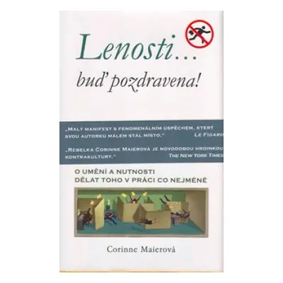 Lenosti, buď pozdravena! (Corinne Maierová)