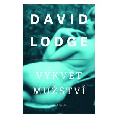 Výkvět mužství (David Lodge)