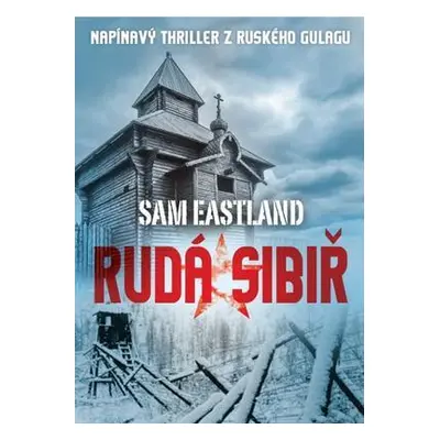 Rudá Sibiř (Sam Eastland)