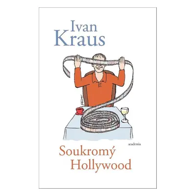 Soukromý Hollywood (Ivan Kraus)