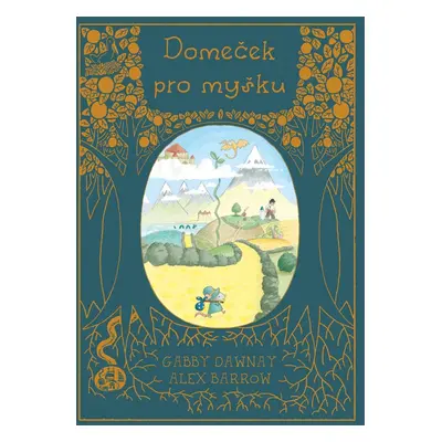 Domeček pro myšku (Gabby Dawnay)