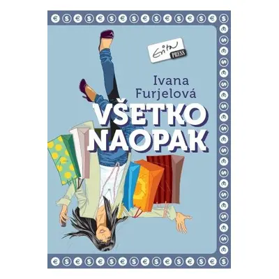 Všetko naopak (Ivana Furjelová) (slovensky)