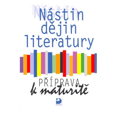 Nástin dějin literatury - Příprava k maturitě (Milan Kudrys)