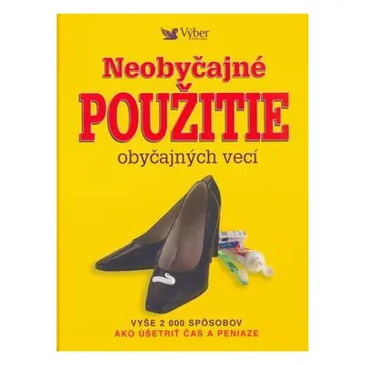 Neobyčajné použitie obyčajných vecí (slovensky)