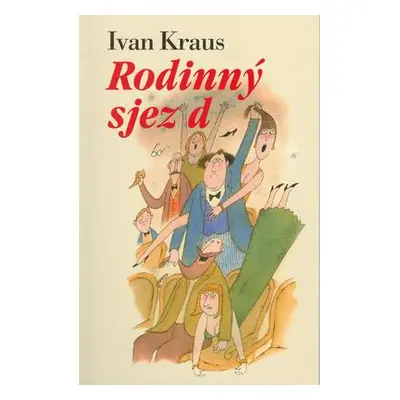 Rodinný sjezd (brož.) (Ivan Kraus)