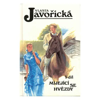 Míjející se hvězdy (Vlasta Javořická)