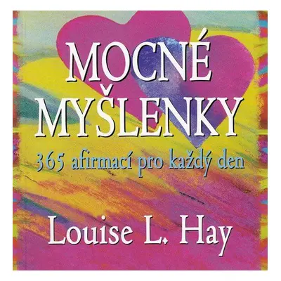 Mocné myšlenky (Louise L. Hay)