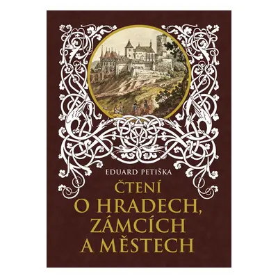 Čtení o hradech, zámcích a městech (Eduard Petiška)