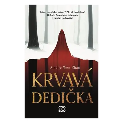 Krvavá dedička 1 (Amelie Wen Zhao) (slovensky)