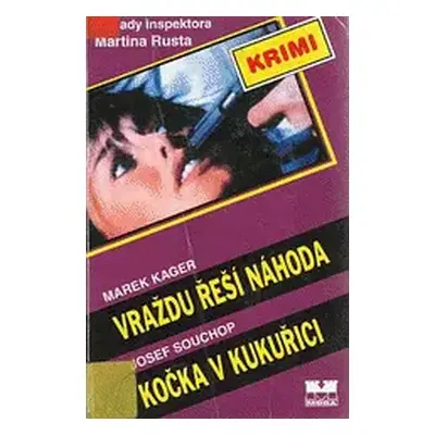 Vraždu řeší náhoda - Kočka (Marek Kager)