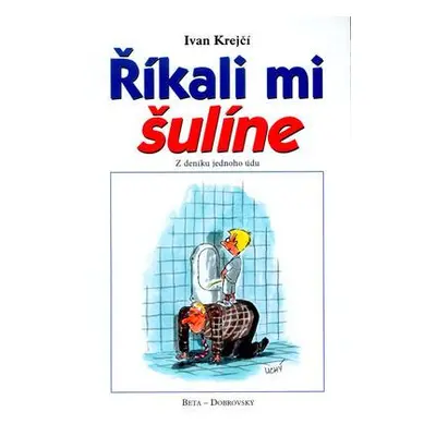 Říkali mi šulíne (Ivan Krejčí)