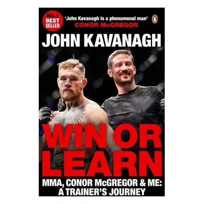 Win or Learn (John Kavanagh) (EN)