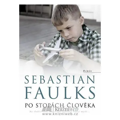 Po stopách člověka (Sebastian Faulks)