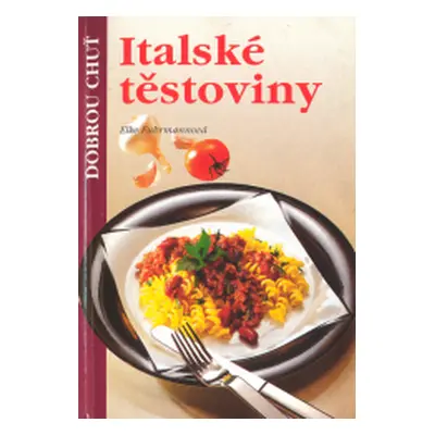 Italské těstoviny (Elke Fuhrmann)