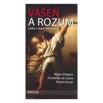 Vášeň a rozum (d’Argens, Boyer)