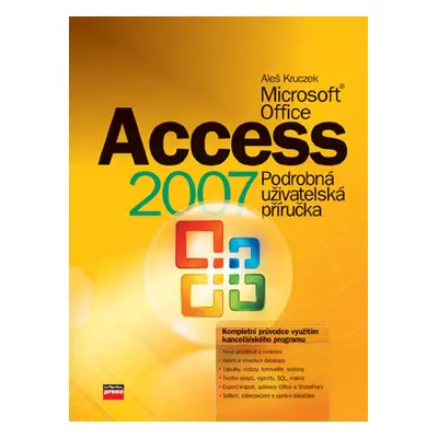 Microsoft Office Access 2007 (Aleš Kruczek)