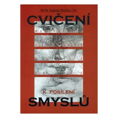 Cvičení k posílení smyslů (Radomír Růžička)