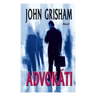 Advokáti (John Grisham) (slovensky)