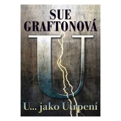 U… jako Utrpení (Sue Grafton)