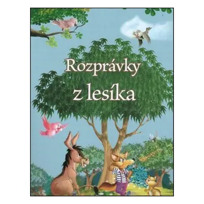 Rozprávky z lesíka (Eva Pádár) (slovensky)