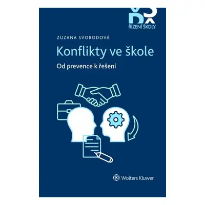 Konflikty ve škole - Od prevence k řešení (Zuzana Svobodová)